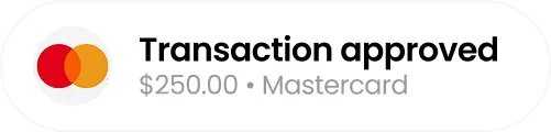 Notification showing a Mastercard transaction approved for $250.00 with the Mastercard logo.