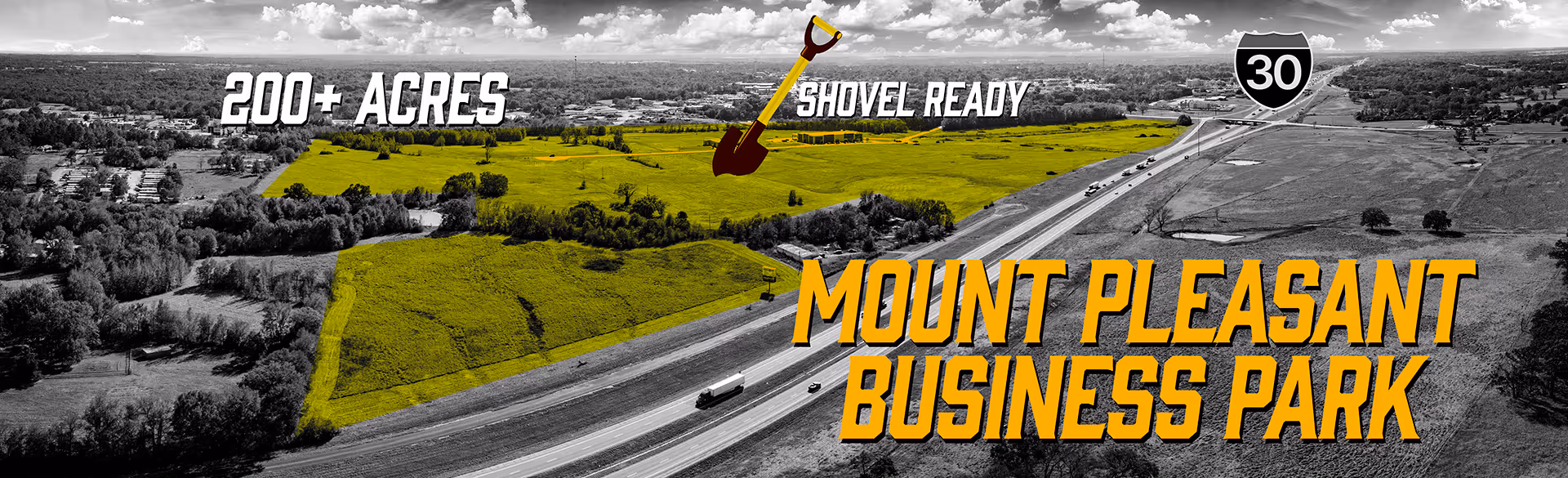 Aerial view of land next to highway 30 with highlighted areas marked as 200+ acres and shovel ready for Mount Pleasant Business Park.