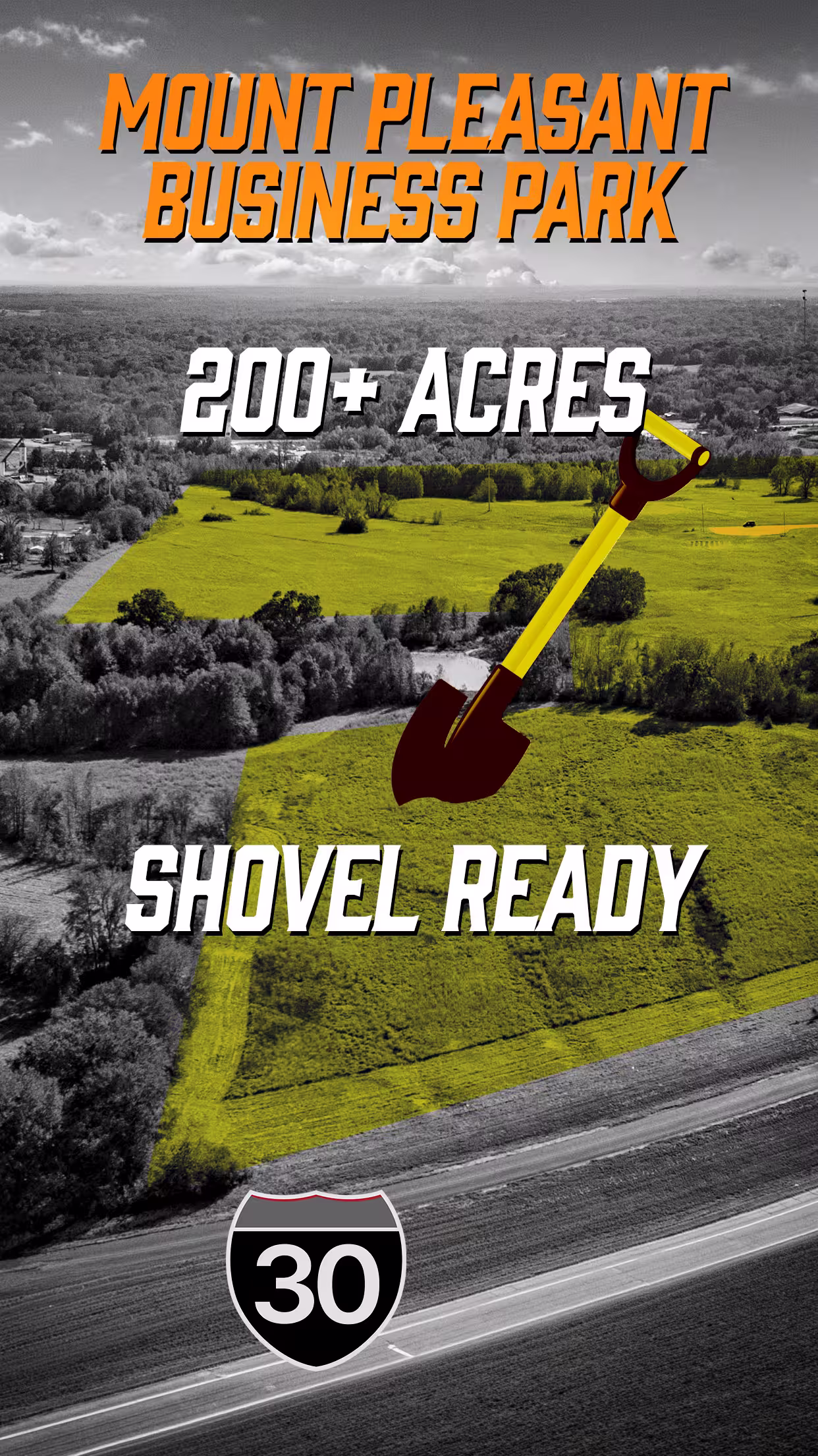 Aerial view of Mount Pleasant Business Park highlighting over 200 acres with yellow shading, a shovel icon, and Interstate 30 road sign.