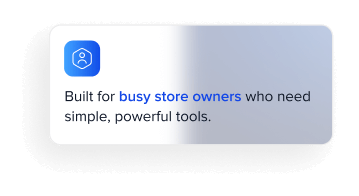 Built for busy store owners who need simple, powerful tools.