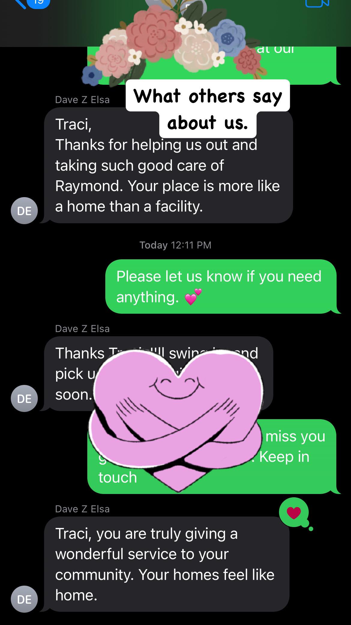 Screenshot of text messages praising Traci for providing caring home-like service, including messages thanking her for helping and taking care of Raymond, and commending her service to the community.
