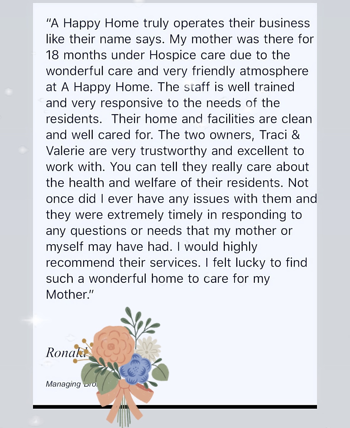 Testimonial praising A Happy Home for its excellent hospice care, friendly atmosphere, clean facilities, and trustworthy owners Traci and Valerie.