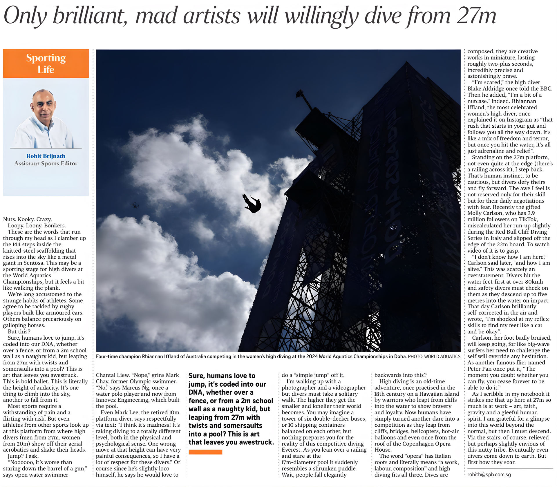 The high diving pool for the World Aquatics Championships Singapore 2025 featured in the Straits' Times opinion section, titled, “Only brilliant, mad artists will willingly dive from 27m”. The four-time champion, Rhiannan Iffland of Australia, is featured.
