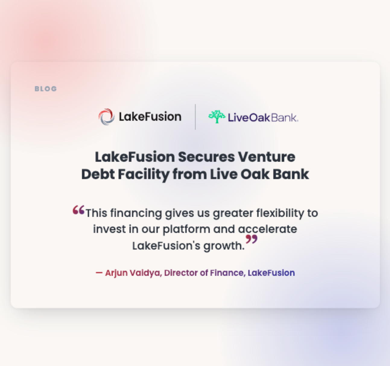 LakeFusion Secures Venture Debt from Live Oak Bank