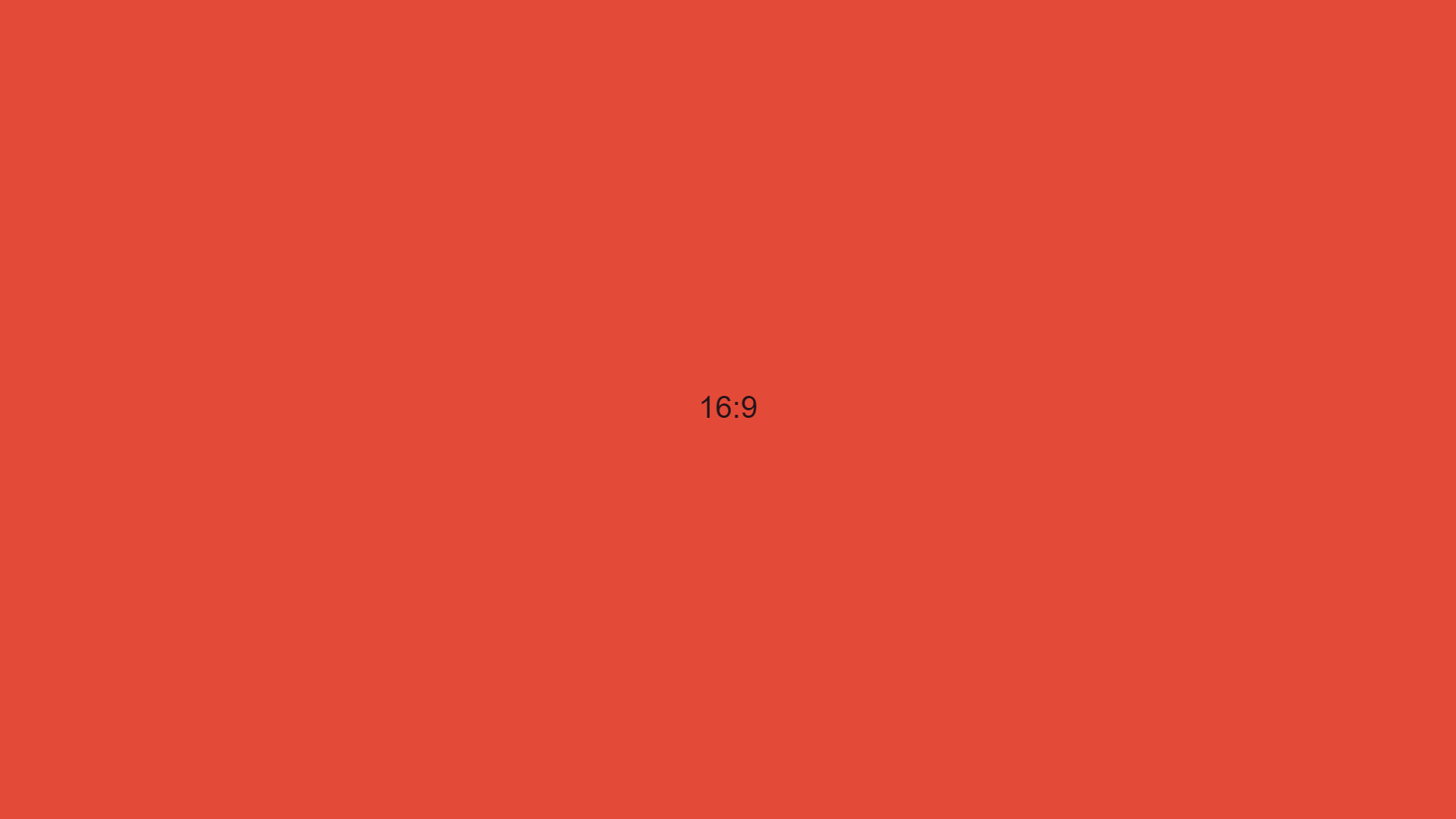 Solid red rectangle with centered black text '16:9' indicating aspect ratio.