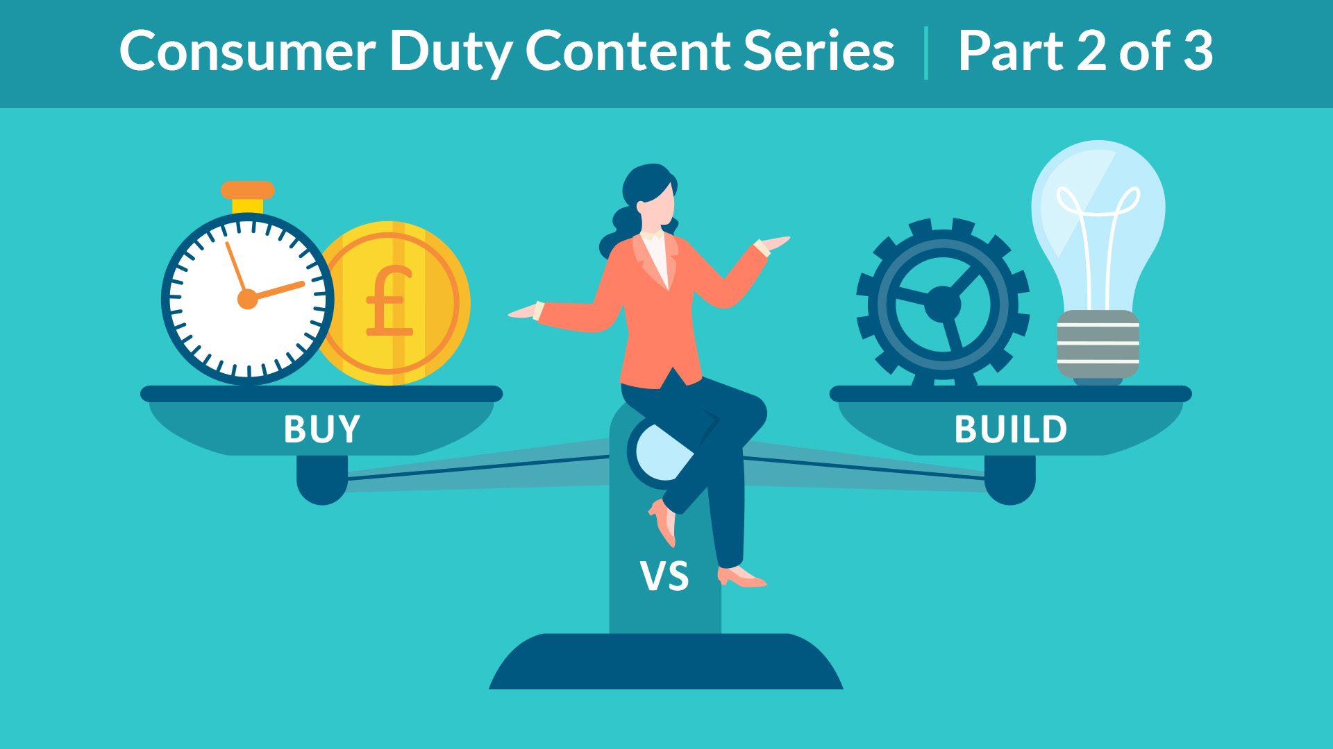 Operationalising Consumer Duty: should you buy or build a digital product management platform?