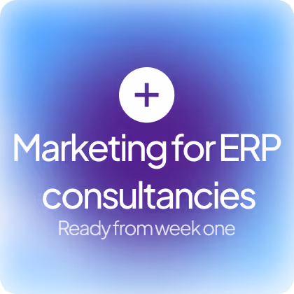 Blue and purple gradient background with white text reading 'Marketing for ERP consultancies Ready from week one' and a white circle with a purple plus sign above the text.