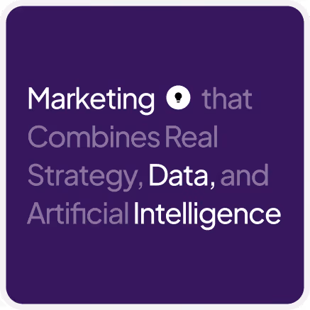 Purple square with the text: 'Marketing that Combines Real Strategy, Data, and Artificial Intelligence' with a lightbulb icon between Marketing and that.