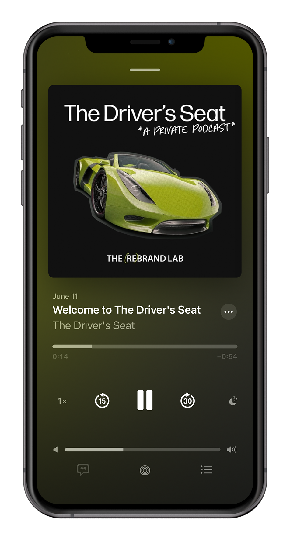 Phone playing the first episode of The Driver's Seat, a private podcast from The Rebrand Lab, with lime green sports car cover art