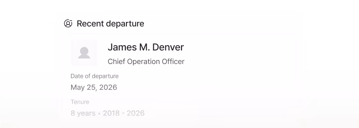 Recent departure notice for James M. Denver, Chief Operation Officer, leaving on May 25, 2026 after 8 years .