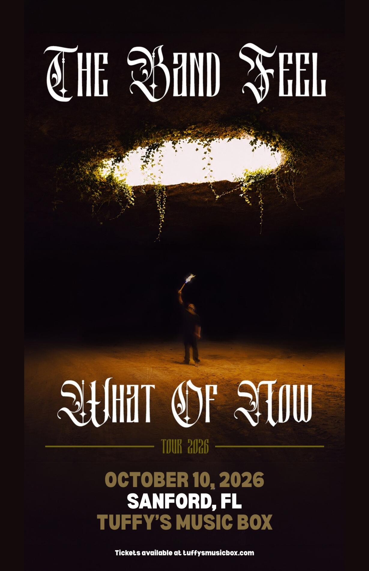 THE BAND FEEL: What of Now Tour