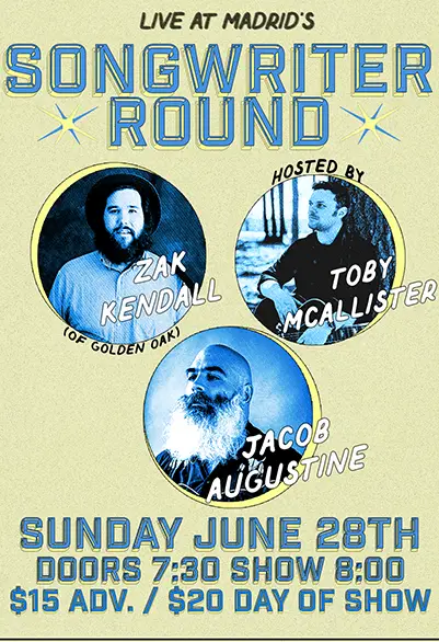 Songwriter Round ft. Zak Kendall, Jacob Augustine, & Toby McAllister