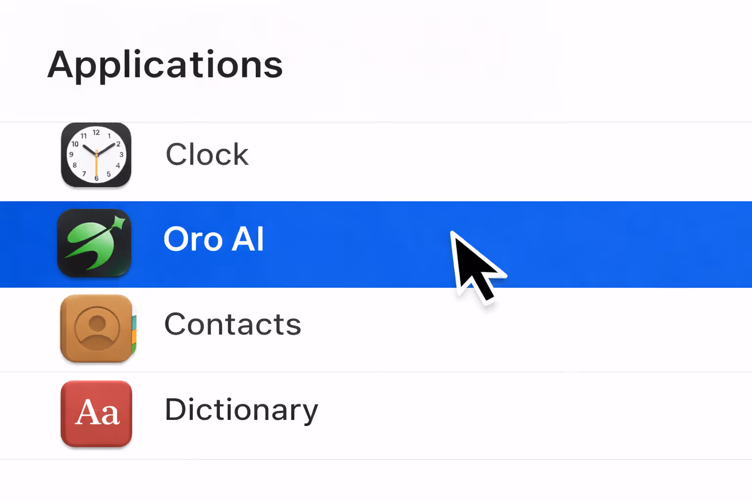 Screen showing a list of applications with icons, highlighting the Oro AI app, among Clock, Contacts, and Dictionary.