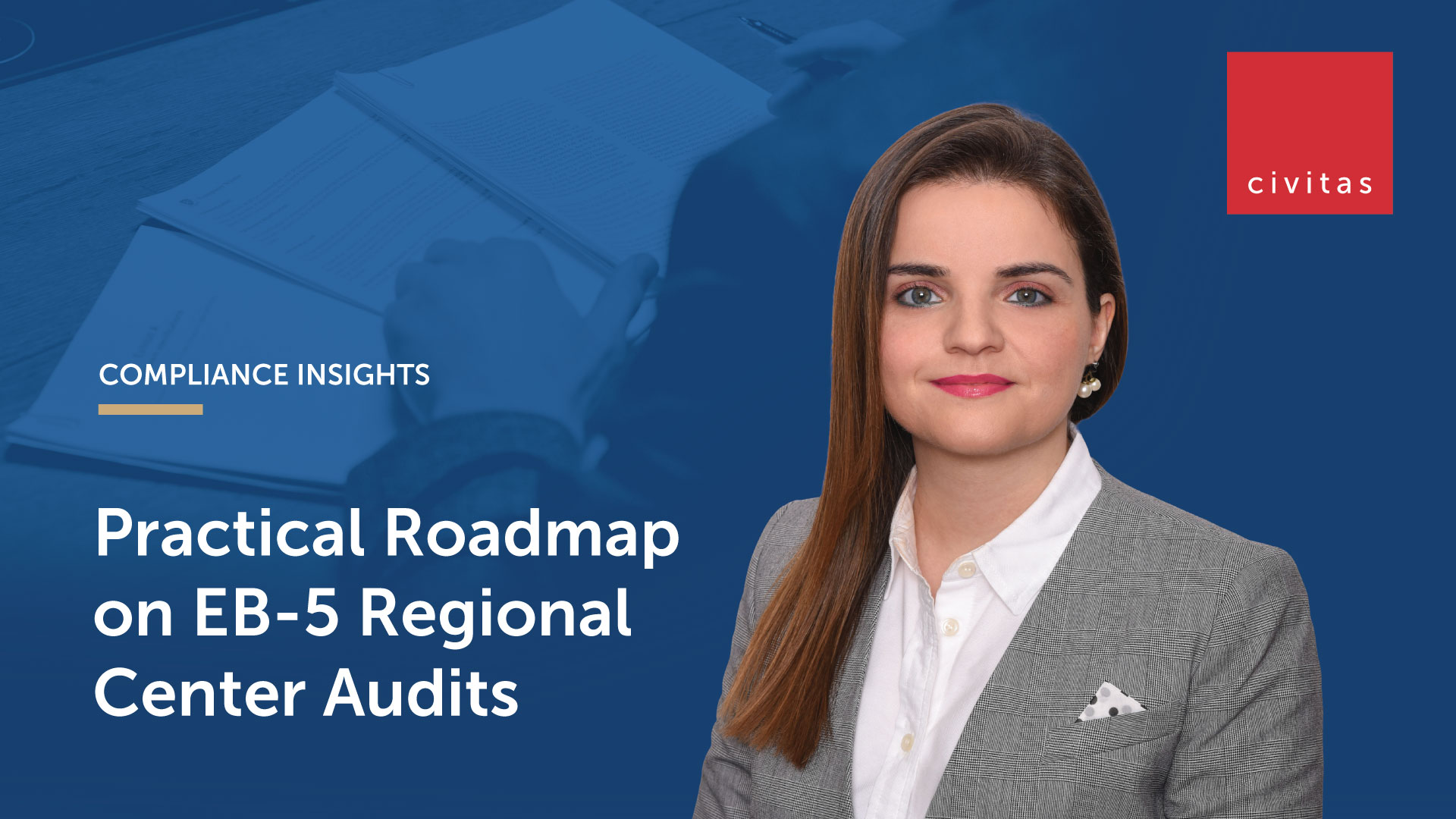 Civitas Capital Group’s Mine Ekim Co-Authors Practical Roadmap on EB-5 Regional Center Audits