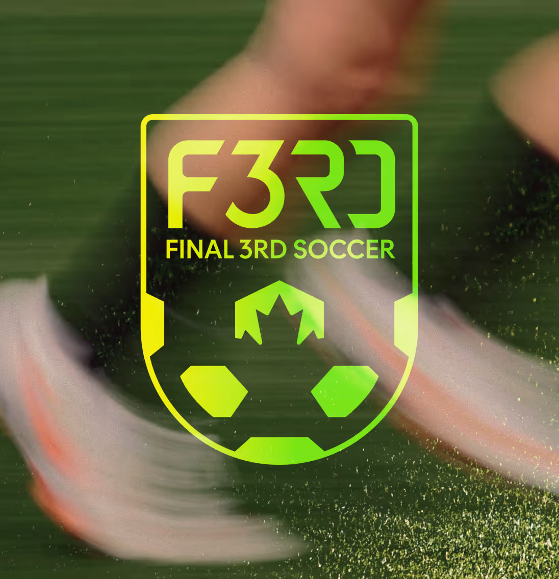 Blurred motion of white soccer cleats on green grass with a neon green Final 3rd Soccer logo overlay featuring a stylized soccer ball and maple leaf.
