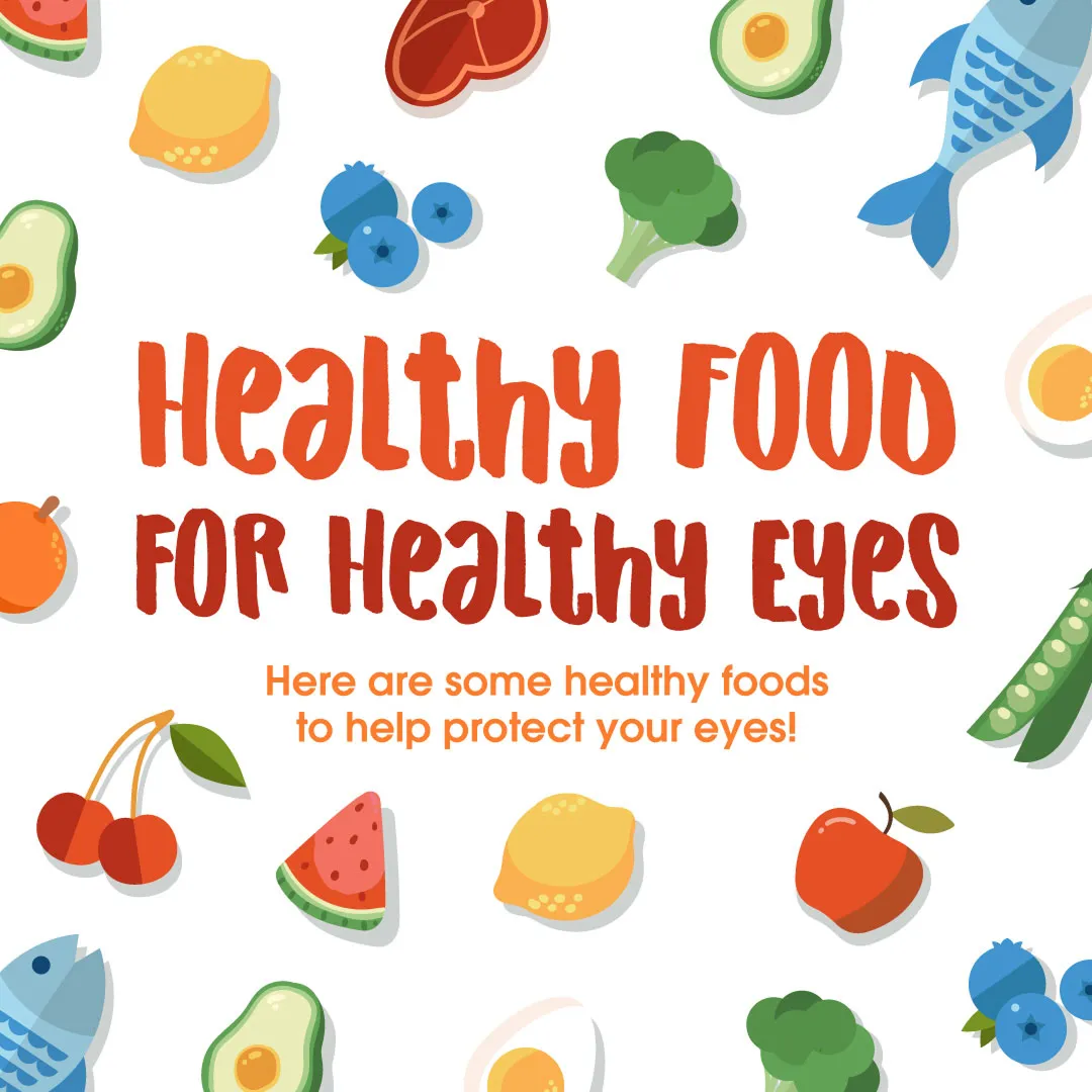 Illustrated healthy foods like avocado, blueberries, fish, broccoli, cherries, apple, egg, lemon, and watermelon surrounding text about healthy food for healthy eyes.