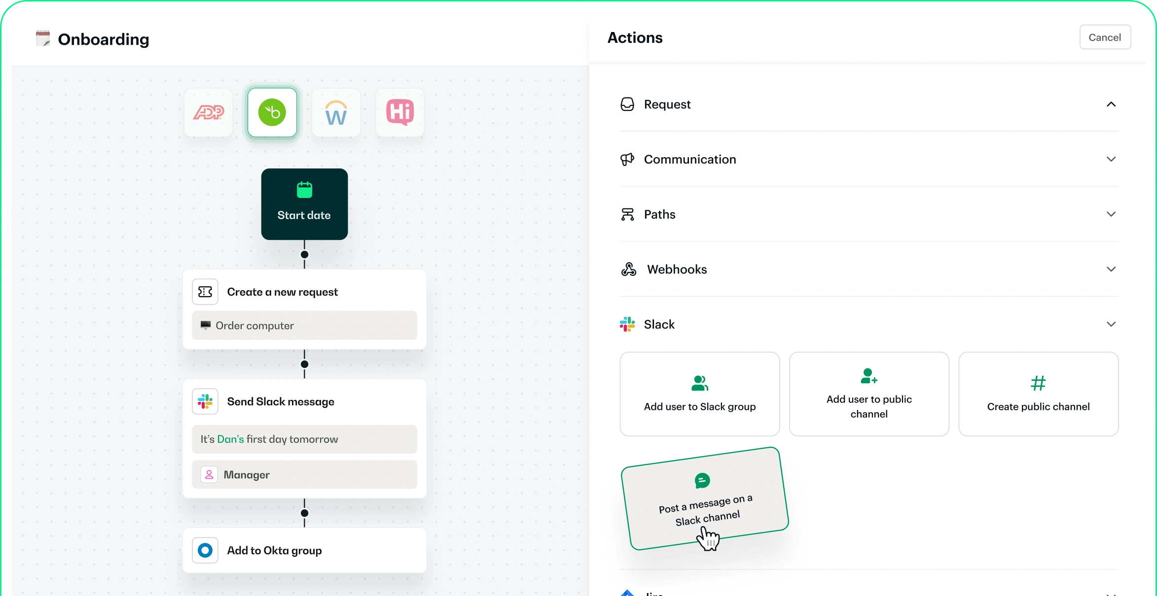Workflow interface showing an onboarding process with steps: create a new request to order a computer, send a Slack message about Dan's first day tomorrow to a manager, and add to Okta group; action menu on the right includes options for Request, Communication, Paths, Webhooks, and Slack actions like adding users or posting messages.
