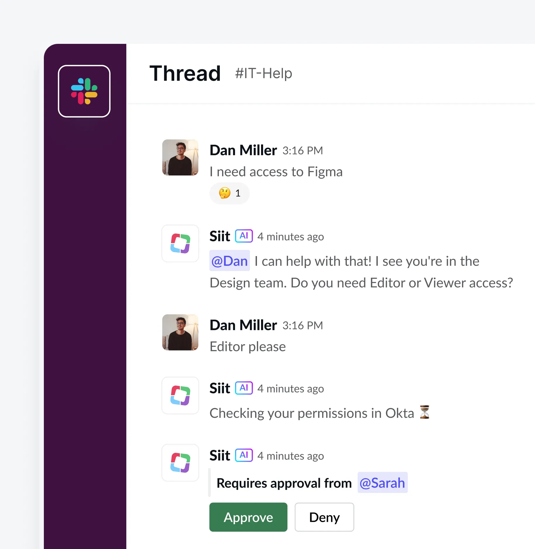 Slack conversation thread in #IT-Help with Dan Miller requesting Figma access and Siit AI assisting by checking permissions and requesting approval from Sarah with Approve and Deny buttons.