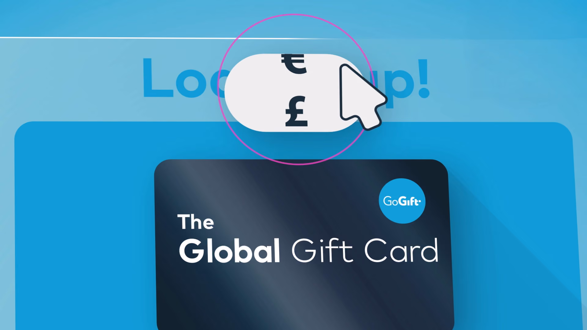 Cursor selecting a currency option (EUR or GBP) above The Global Gift Card mockup