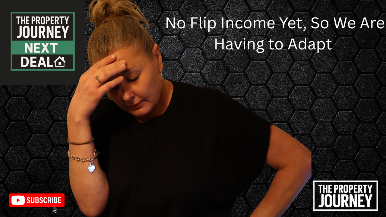With our first flip still stuck in conveyancing, there’s currently no income coming in. And when you’ve gone all-in on building a property business with no safety net, that matters.