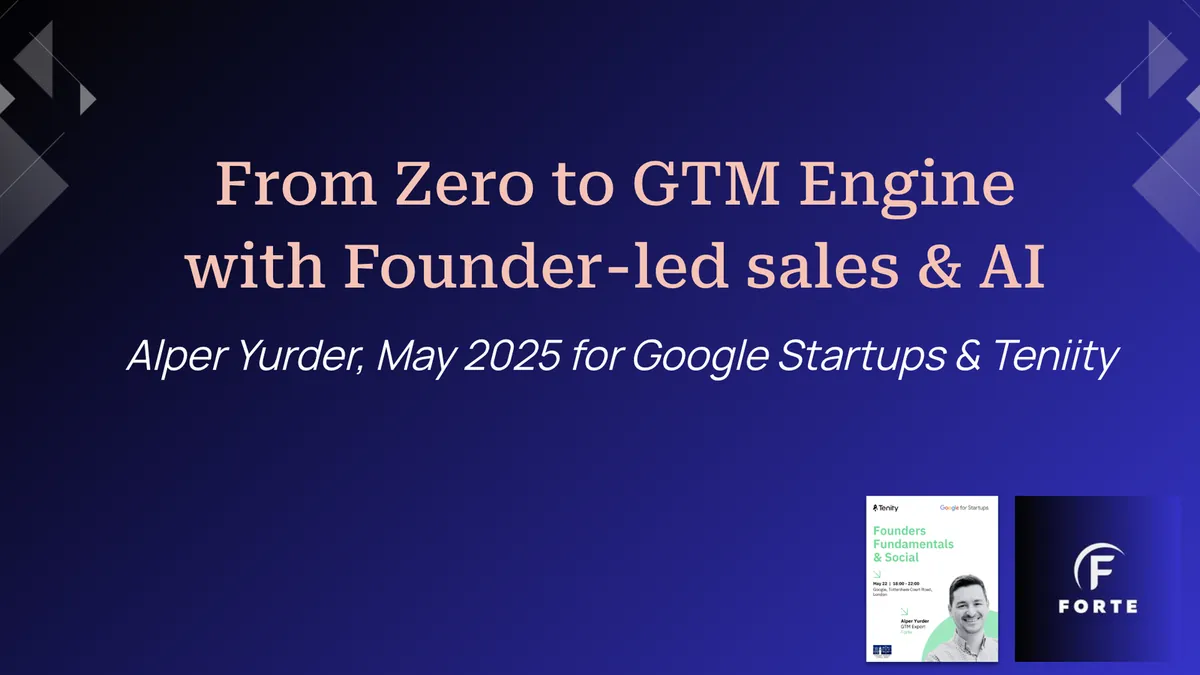 From Zero to GTM Engine (Founder-led Sales & AI)