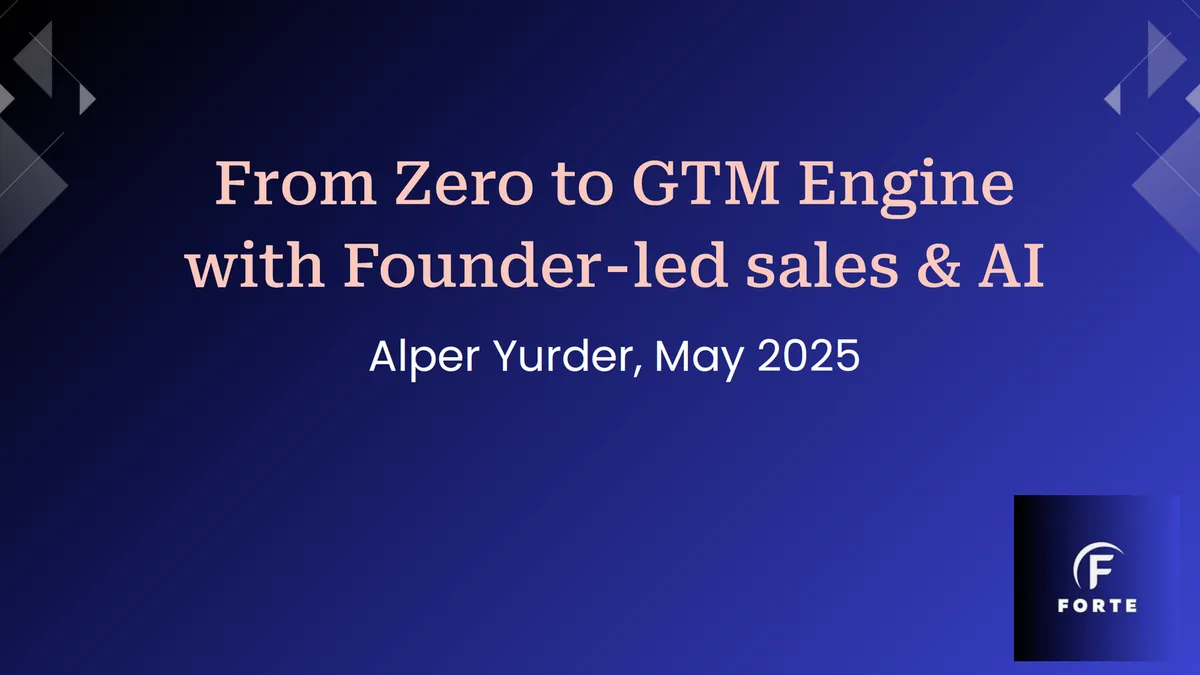From Zero to GTM Engine: Founder-Led Sales & AI Playbook