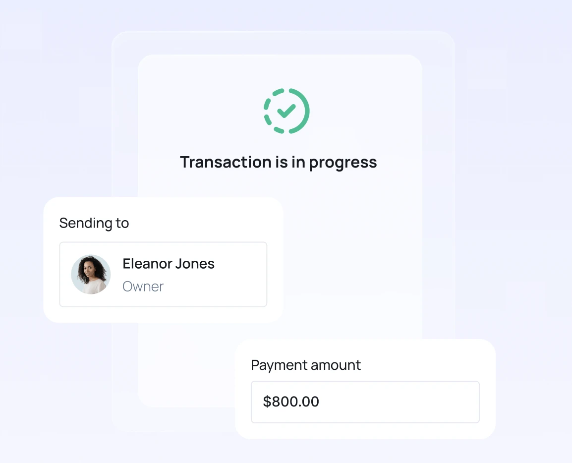 Digital transaction screen showing 'Transaction is in progress' with recipient Eleanor Jones labeled as Owner and payment amount of $800.00.