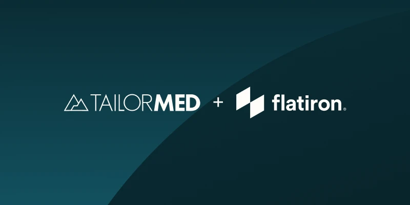 TailorMed and Flatiron
