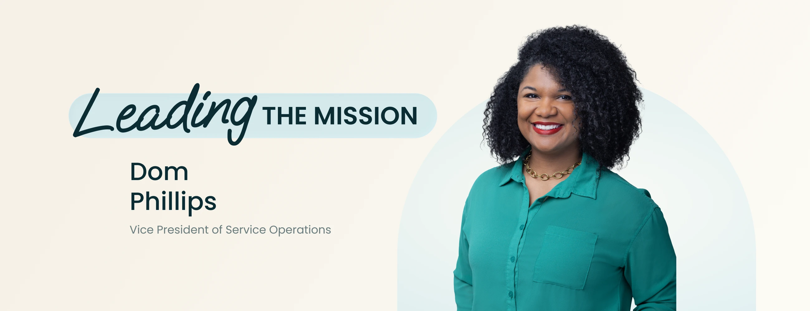 Leading the Mission: Dominique Phillips on Putting People Before the Task