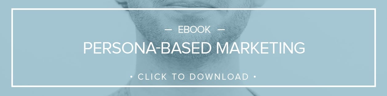 Partial face of a man with text overlay: Ebook Persona-Based Marketing, click to download.