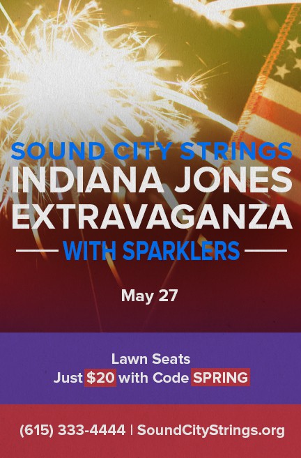 Sound City Strings Indiana Jones Extravaganza with Sparklers event on May 27 with $20 lawn seats using code SPRING.