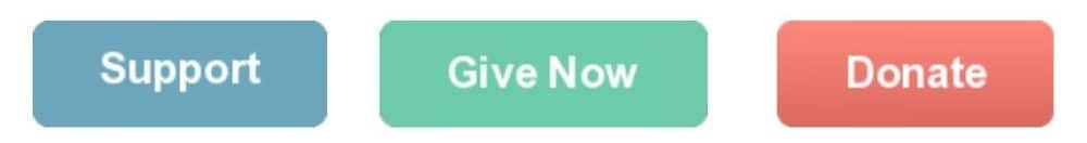 example donations buttons that say donate, support, and give now