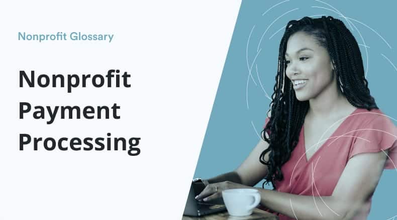 Smiling woman with braided hair using laptop with coffee cup, text 'Nonprofit Payment Processing'.