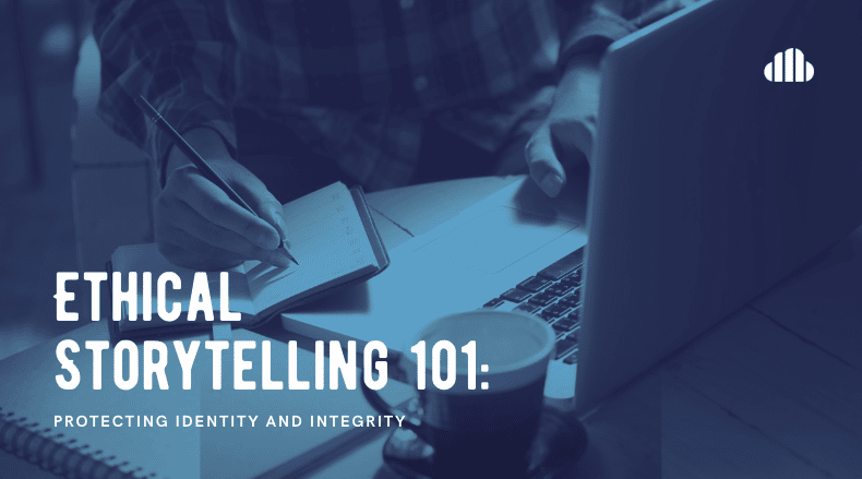 Ethical Storytelling