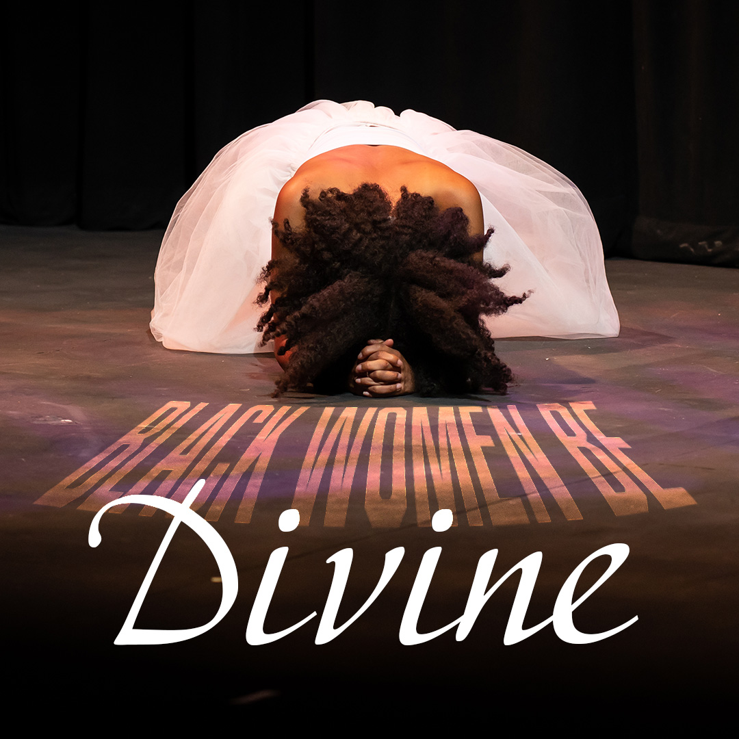 Black Women Be Divine