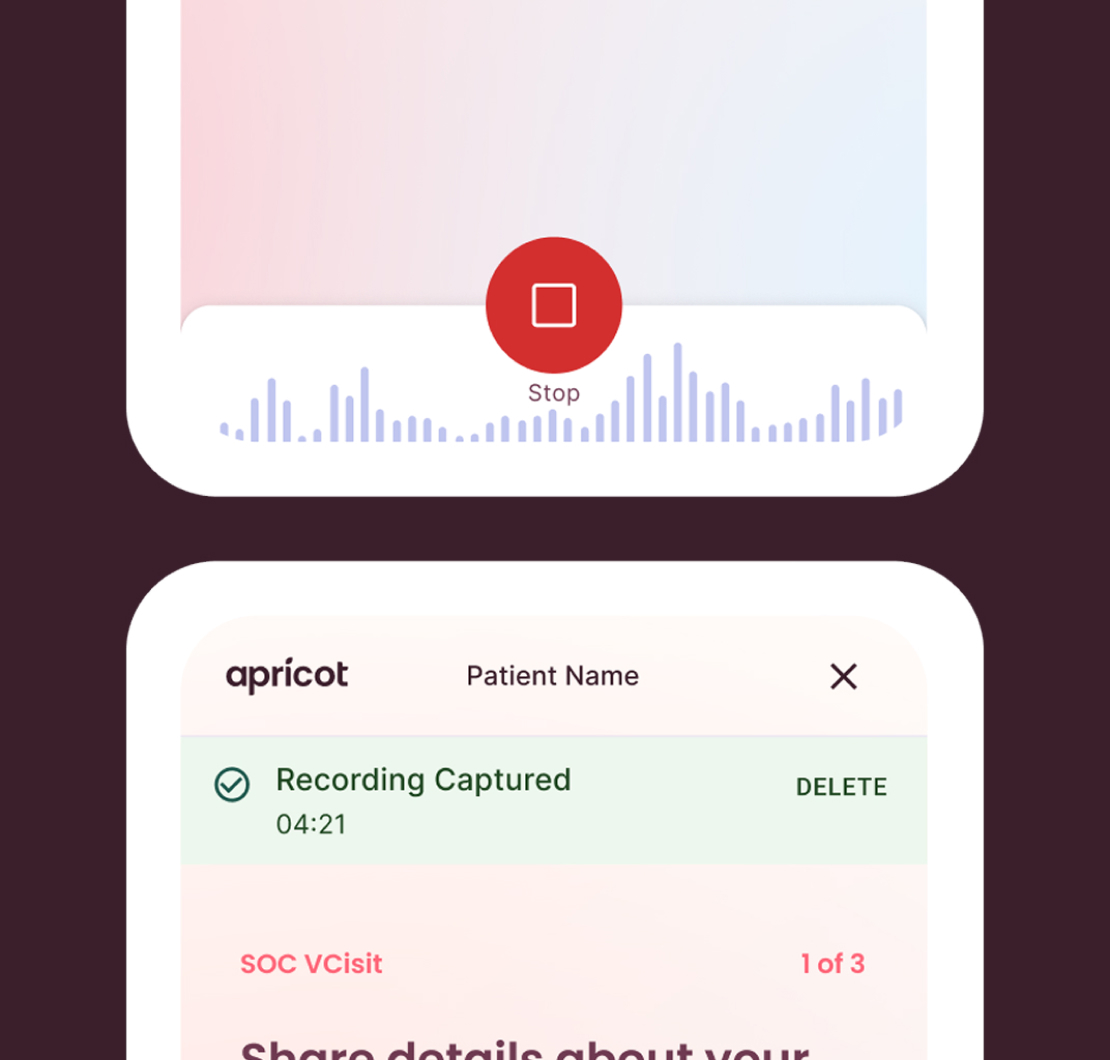 Apricot recording a nurse's visit notes by voice