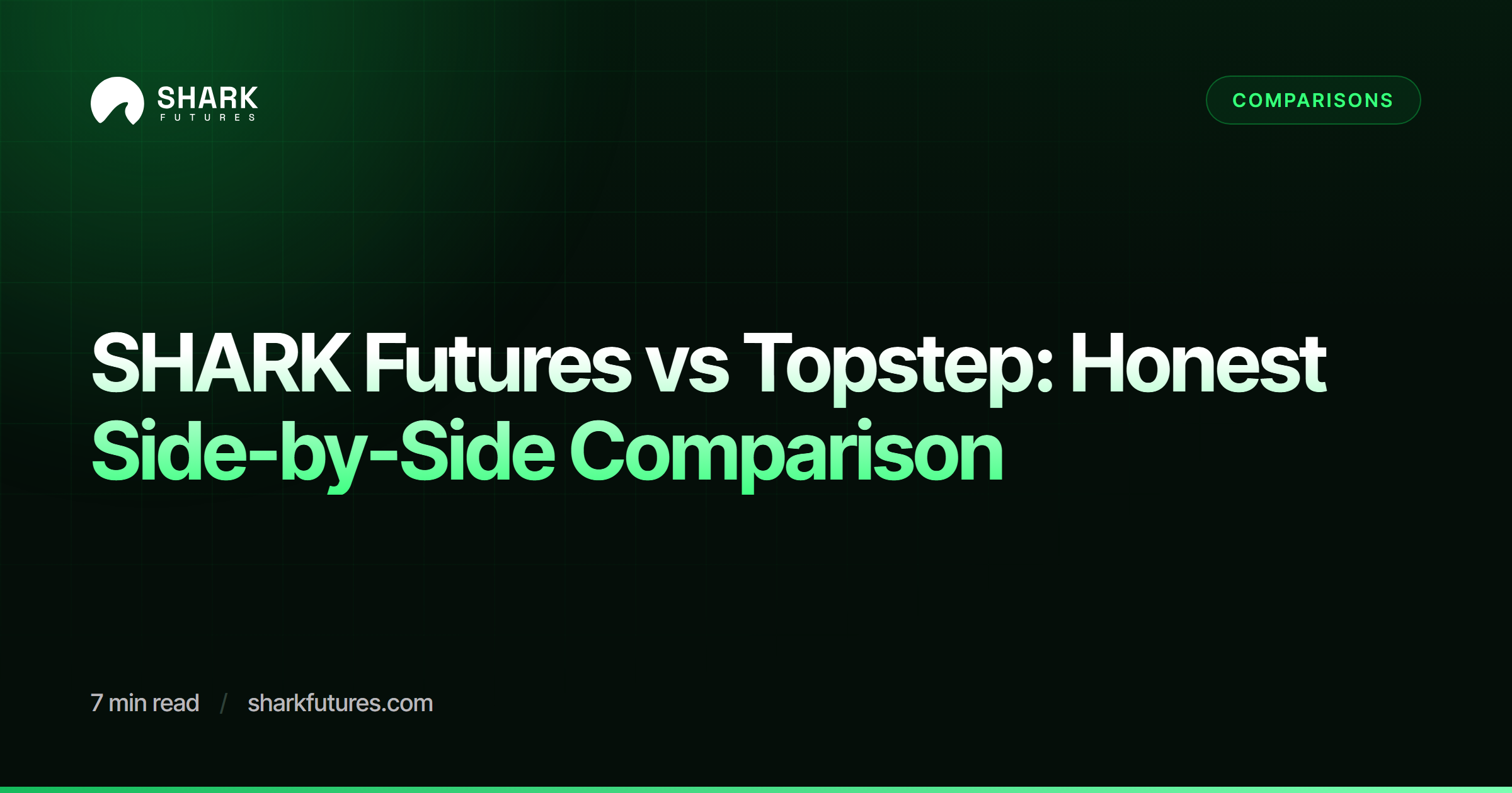 SHARK Futures vs Topstep: Honest Side-by-Side Comparison | SHARK Futures