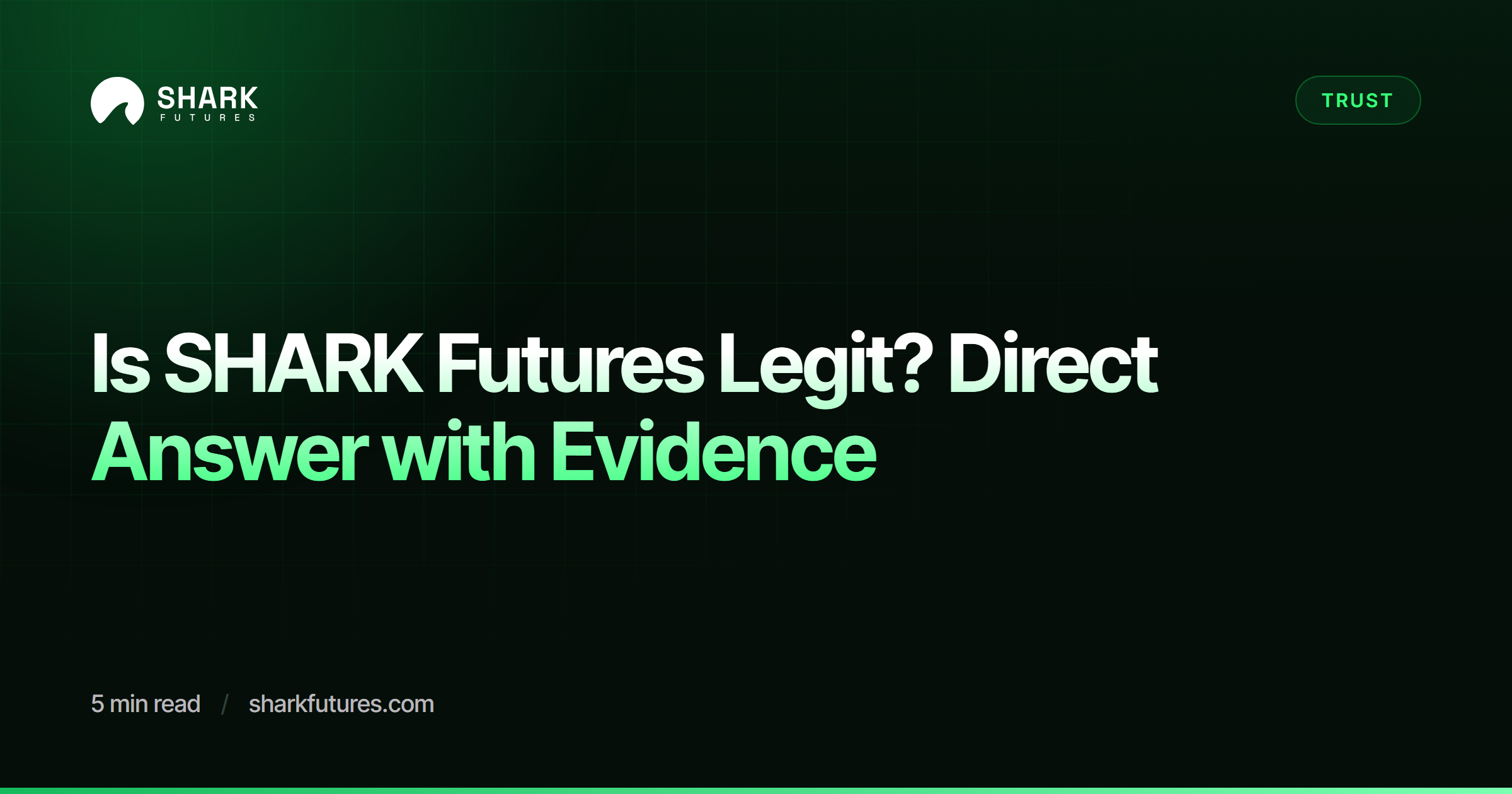 Is SHARK Futures Legit? Direct Answer with Evidence | SHARK Futures