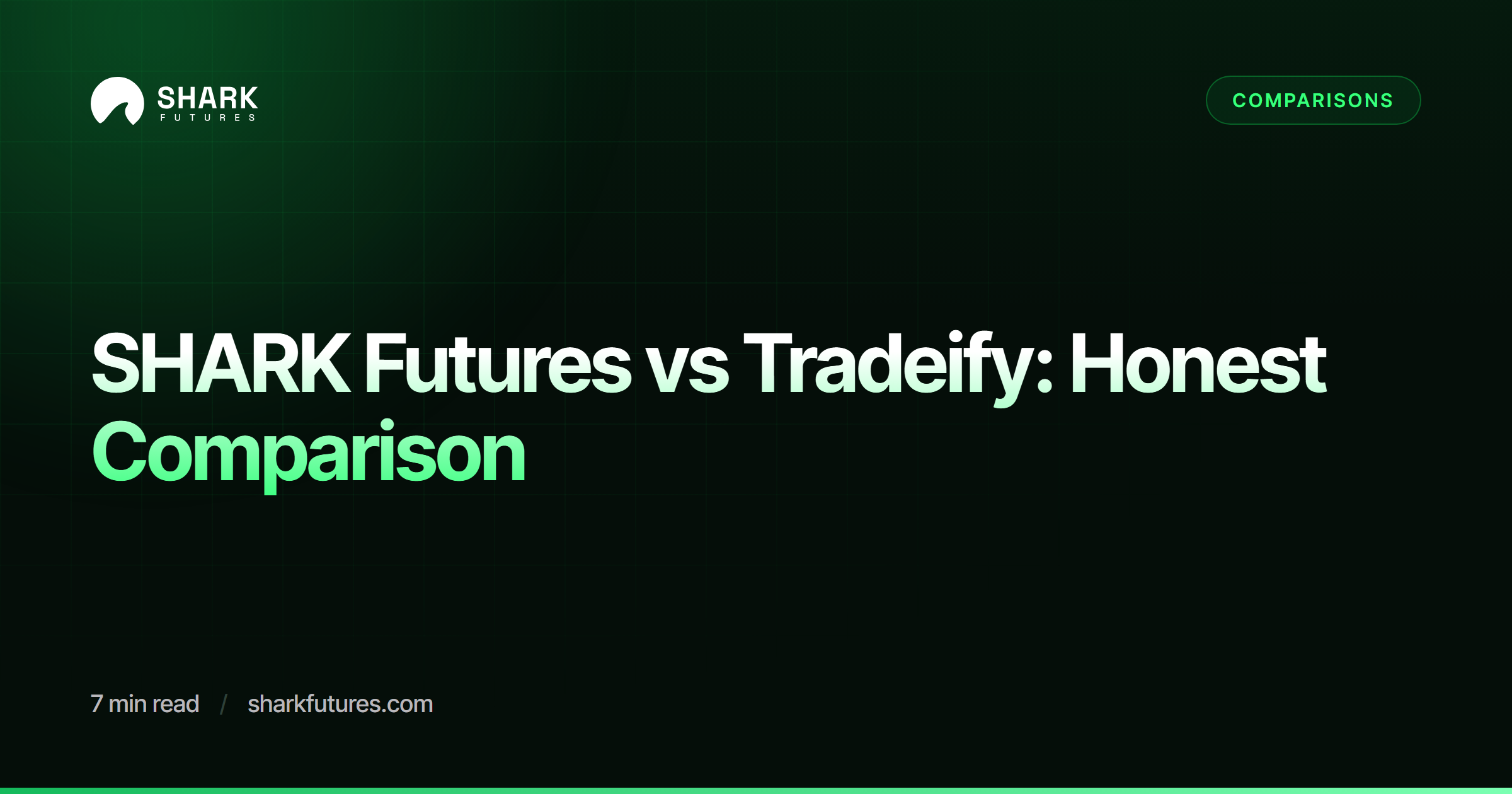 SHARK Futures vs Tradeify: Honest Comparison | SHARK Futures