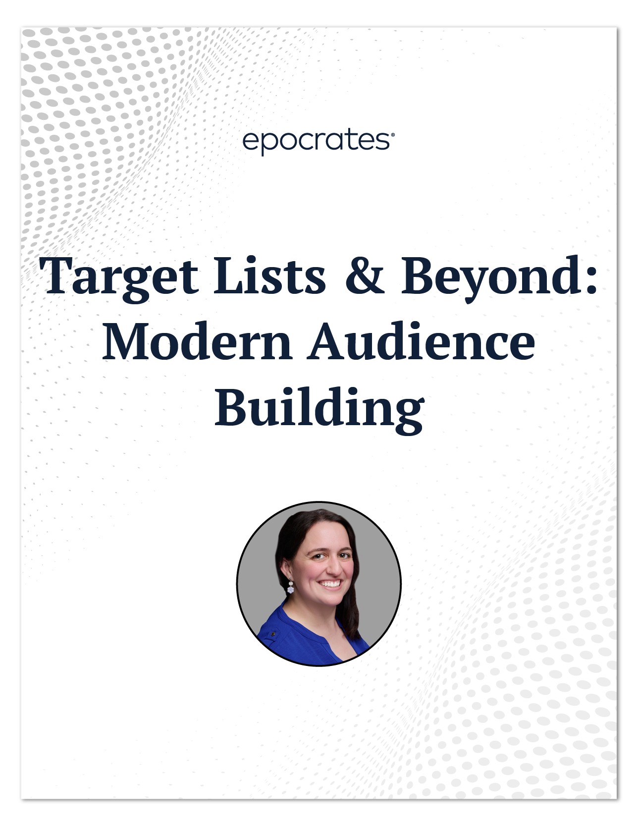 Target Lists & Beyond: Modern Audience Building