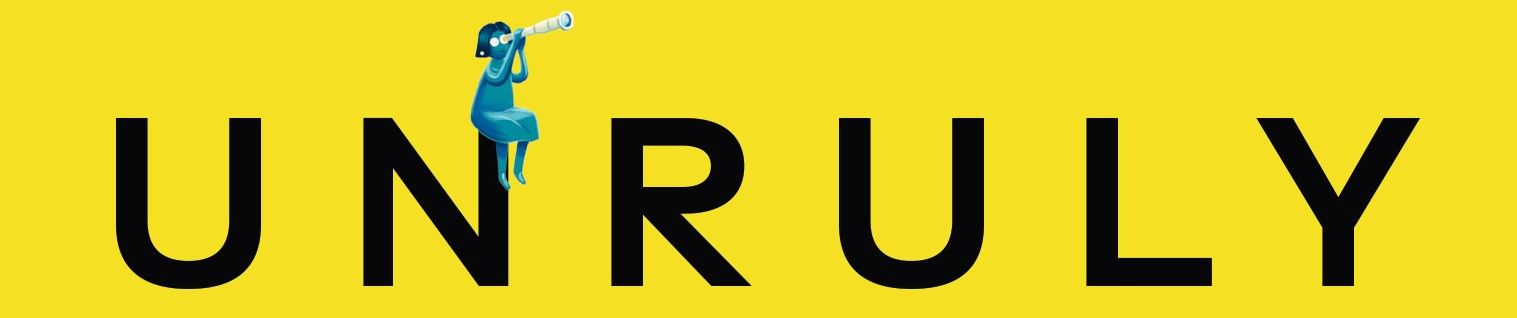 Black uppercase letters spelling 'UNRULY' on a yellow background with a small blue figure sitting on the letter N looking through a telescope.