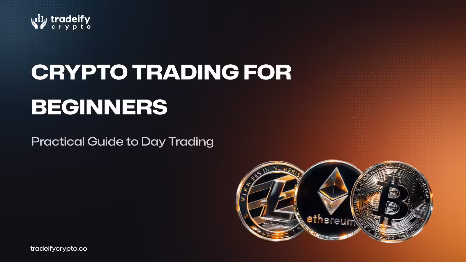 Crypto Trading for Beginners Practical Guide to Day Trading