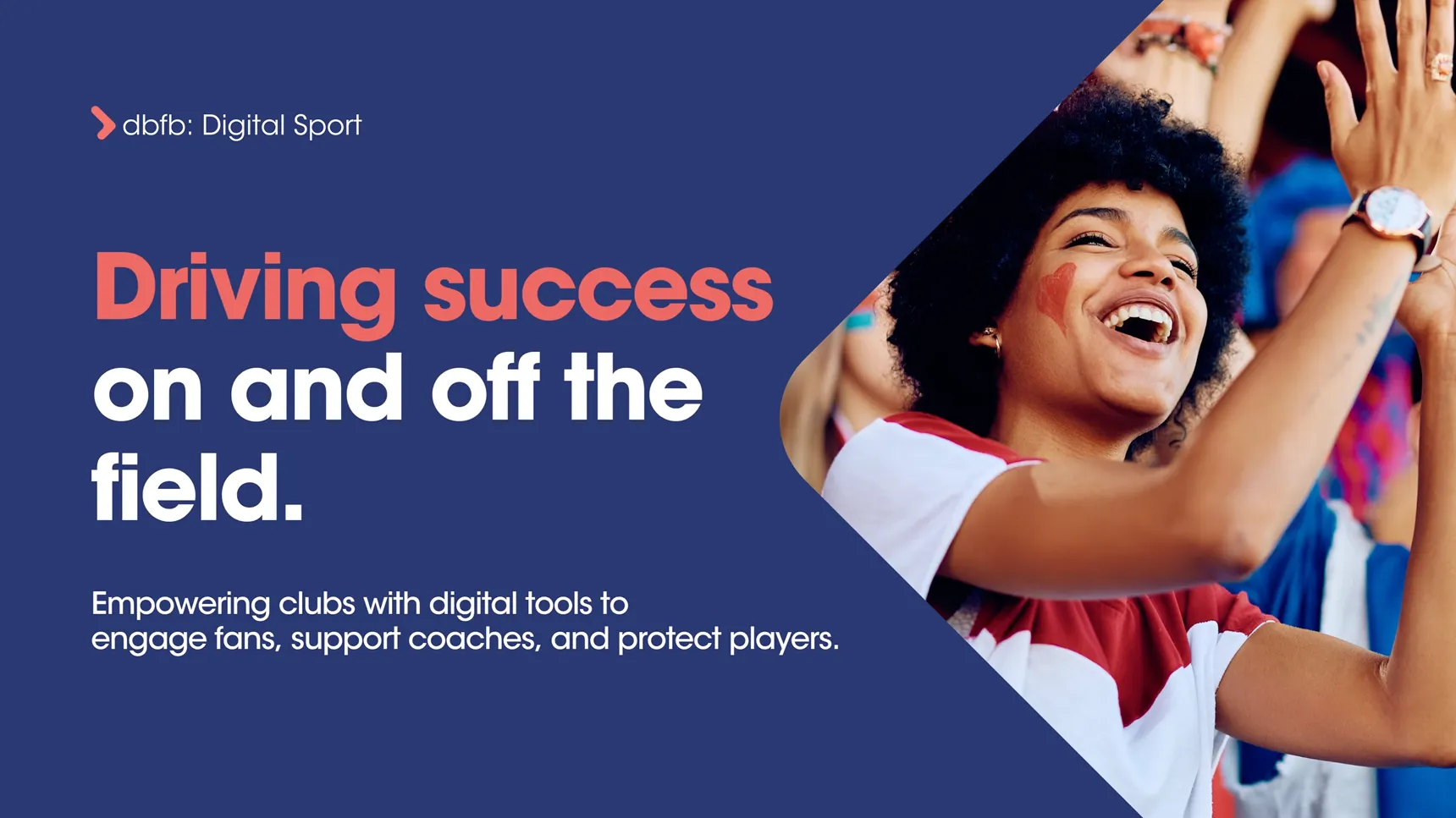 dbfb Digital Sport banner reading Driving success on and off the field, with a cheering fan