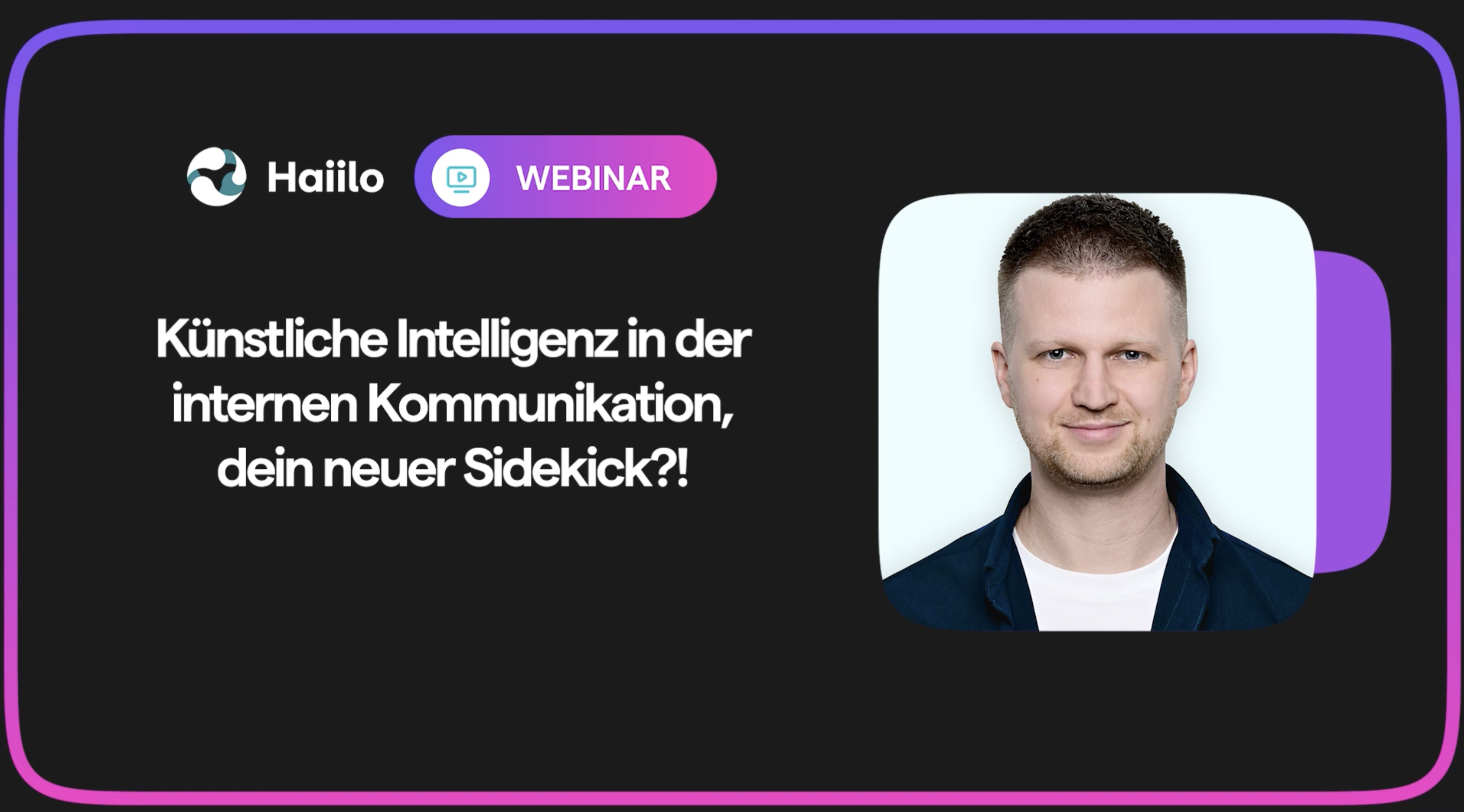 Webinar Aufzeichnung: Künstliche Intelligenz in der internen Kommunikation – dein neuer Sidekick?!