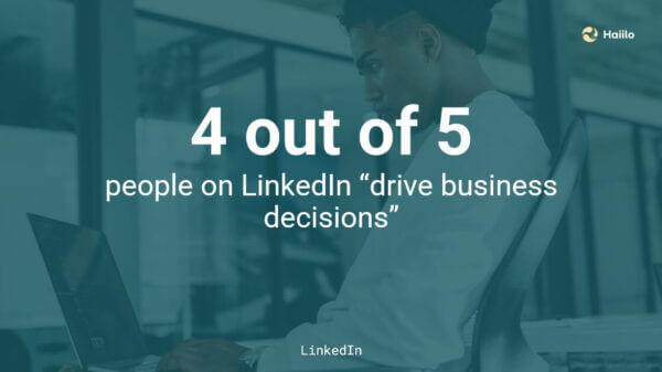 LinkedIn quote: 4/5 people on LinkedIn drive business decisions. How to boost a post on LinkedIn.