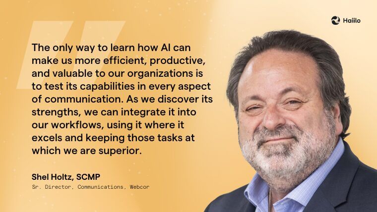 Portrait image with a quote from Shel Holtz discussing how communicators should lead the use of AI communication technology at work.