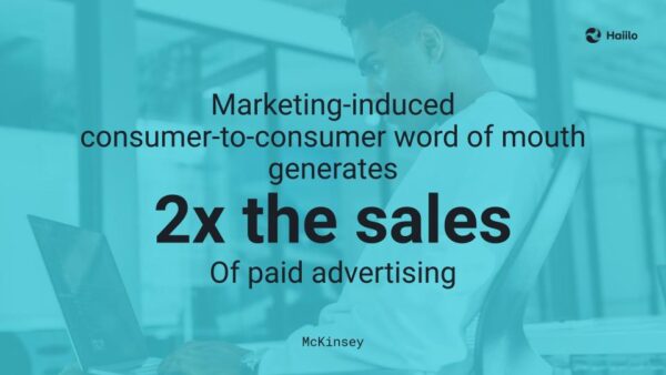 McKinsey quote advocacy marketing generates 2 x the sales of paid advertising