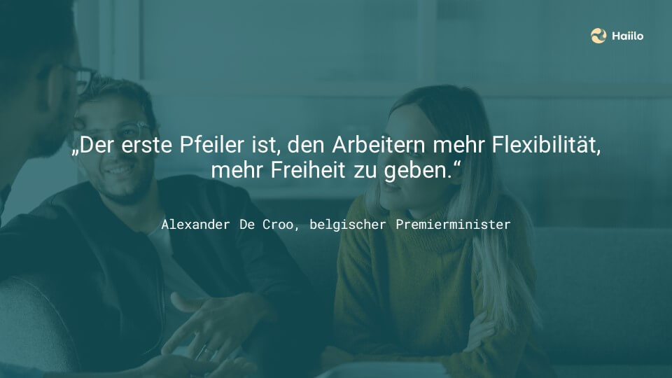 Zitat: „Der erste Pfeiler ist, den Arbeitern mehr Flexibilität, mehr Freiheit zu geben.“ Alexander De Croo