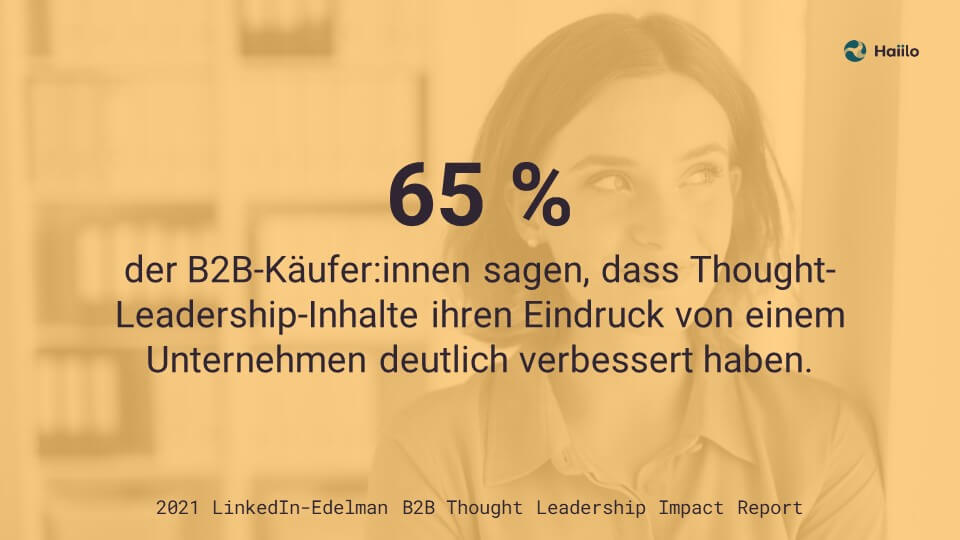 Employee Advocacy Studie: 65 % der B2B-Käufer:innen sagen, dass Inhalte von Experten ihren Eindruck von einer Marke deutlich verbessert haben