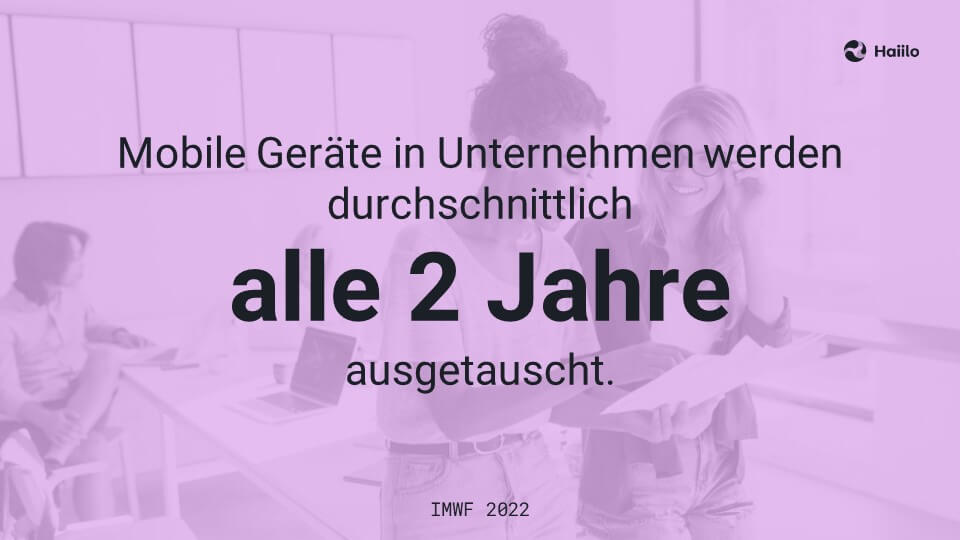 BYOD Bedeutung Studie: Mobile Geräte in Unternehmen werden durchschnittlich alle 2 Jahre ausgetauscht